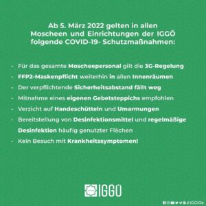 Ab Samstag, den 5. März 2022 gelten in allen Moscheen und Einrichtungen der IGGÖ neue Covid-19-Schutzmaßnahmen!