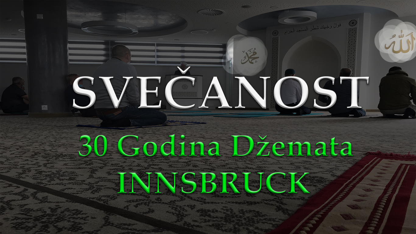 Read more about the article SVEČANOST 30 Godina Džemata INNSBRUCK